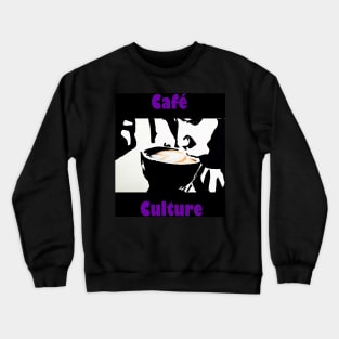 Cafe Culture 2 Crewneck Sweatshirt